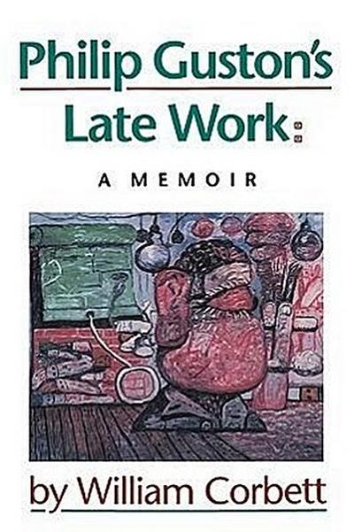 Philip Guston’s Late Work