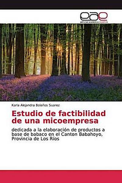 Estudio de factibilidad de una micoempresa