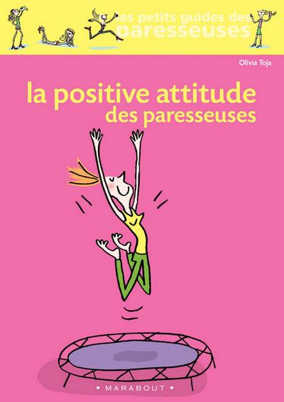 La positive attitude des paresseuses