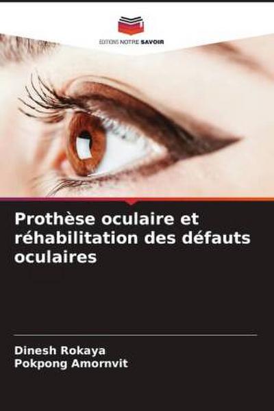 Prothèse oculaire et réhabilitation des défauts oculaires