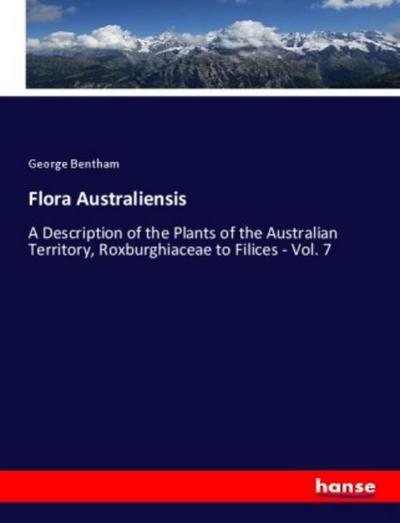 Flora Australiensis - George Bentham