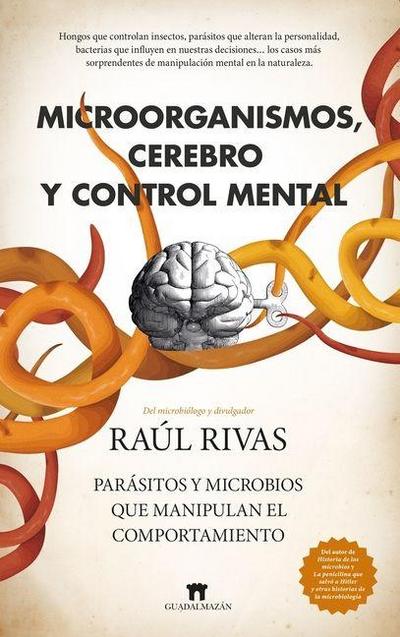 Microorganismos, Cerebro Y Control Mental