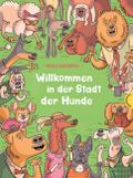 Willkommen in der Stadt der Hunde