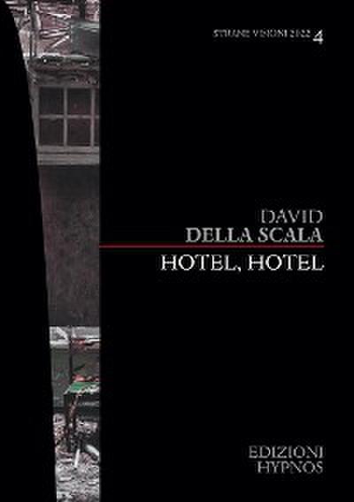 Hotel, Hotel