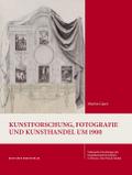 Kunstforschung, Fotografie und Kunsthandel um 1900