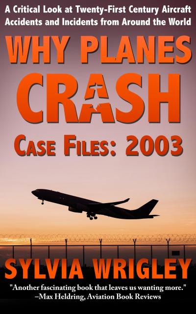 Why Planes Crash Case Files: 2003