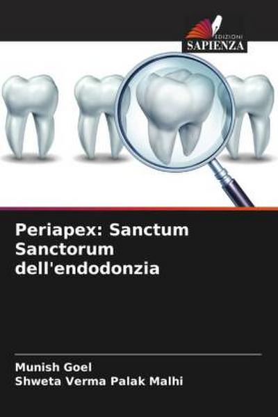Periapex: Sanctum Sanctorum dell’endodonzia