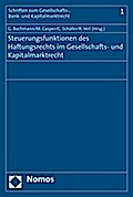 Steuerungsfunktionen des Haftungsrechts im Gesellschafts- und Kapitalmarktrecht