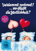 Verdammt nochmal! ... wo bleibt die Zärtlichkeit?