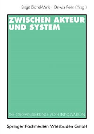 Zwischen Akteur und System