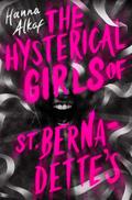 The Hysterical Girls of St. Bernadette’s