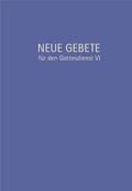 Neue Gebete für den Gottesdienst VI