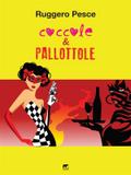 Coccole e pallottole