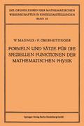 Formeln und Sätze für die Speziellen Funktionen der Mathematischen Physik