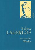 Selma Lagerlöf - Gesammelte Werke