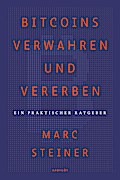Bitcoins verwahren und vererben