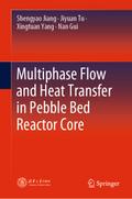 Multiphase Flow and Heat Transfer in Pebble Bed Reactor Core