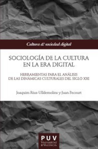 Sociología de la cultura en la Era digital