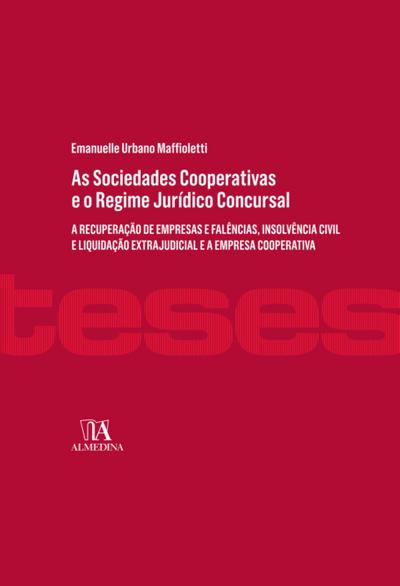 As Sociedades Cooperativas e o Regime Jurídico Concursal