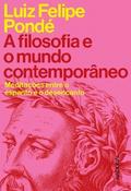 A filosofia e o mundo contemporâneo