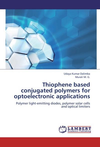Thiophene based conjugated polymers for optoelectronic applications