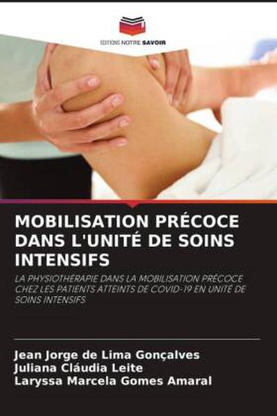 MOBILISATION PRÉCOCE DANS L’UNITÉ DE SOINS INTENSIFS