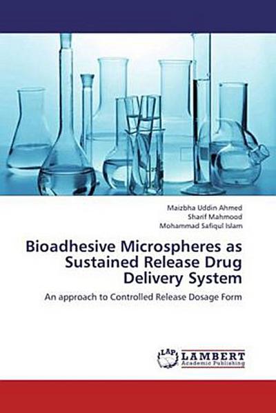 Bioadhesive Microspheres as Sustained Release Drug Delivery System