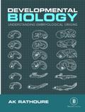 Developmental Biology (Understanding The Embryological Origins)