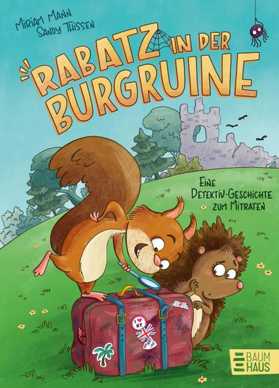 Rabatz in der Burgruine - Eine Detektivgeschichte zum Mitraten