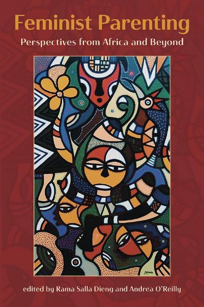 Feminist Parenting: Perspectives from Africa and Beyond