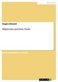 Bilaterism and Free Trade