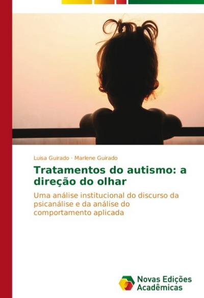 Tratamentos do autismo: a direção do olhar