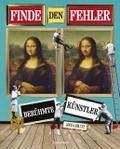 Finde den Fehler - Berühmte Künstler - Bilderrätsel mit 30 weltbekannten Gemälden von Louis Catlett | Taschenbuch