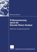 Präferenzmessung durch die Discrete Choice-Analyse