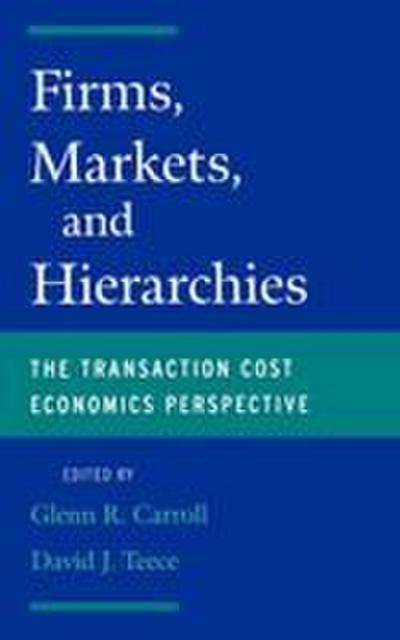 Firms, Markets and Hierarchies