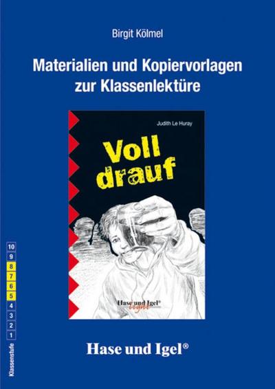 Materialien und Kopiervorlagen zur Klassenlektüre "Voll drauf"