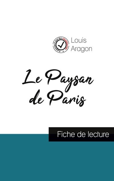 Le Paysan de Paris de Louis Aragon (fiche de lecture et analyse complète de l’oeuvre)