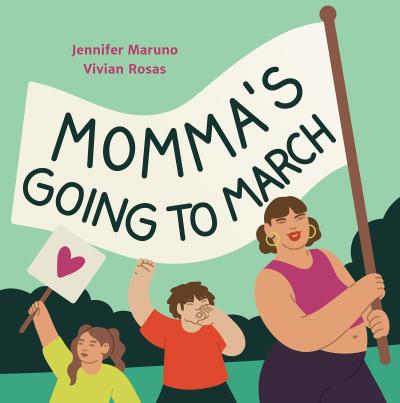 Momma’s Going to March