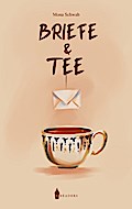Briefe und Tee