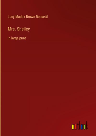Mrs. Shelley
