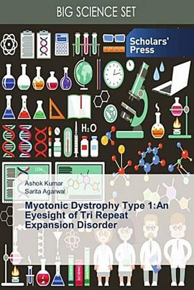 Myotonic Dystrophy Type 1:An Eyesight of Tri Repeat Expansion Disorder