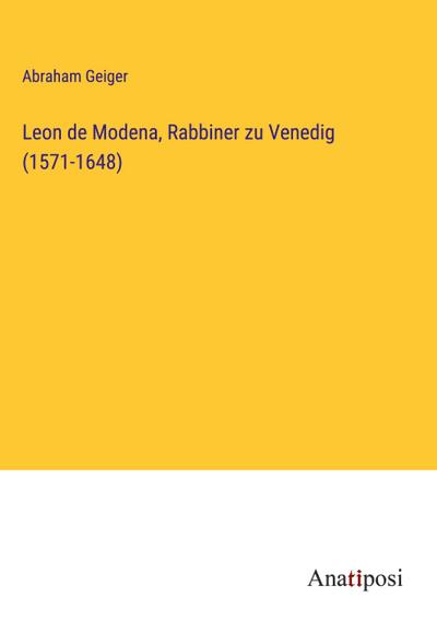 Leon de Modena, Rabbiner zu Venedig (1571-1648)