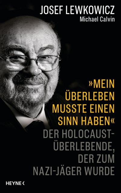 ’Mein Überleben musste einen Sinn haben’