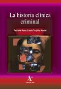 La historia clínica criminal