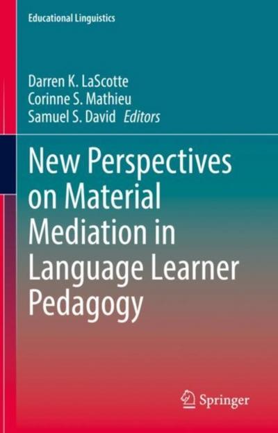 New Perspectives on Material Mediation in Language Learner Pedagogy