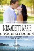 Opposite Attraction (The Keller Family, #3)