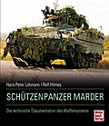 Schützenpanzer Marder: Die technische Dokumentation des Waffensystems