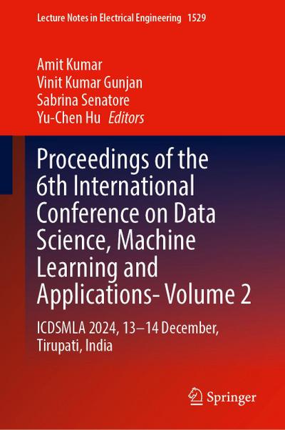 Proceedings of the 6th International Conference on Data Science, Machine Learning and Applications, Volume 2