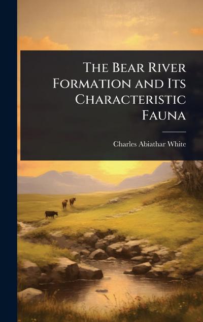 The Bear River Formation and Its Characteristic Fauna