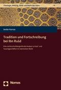 Tradition und Fortschreibung bei Ibn RuSd